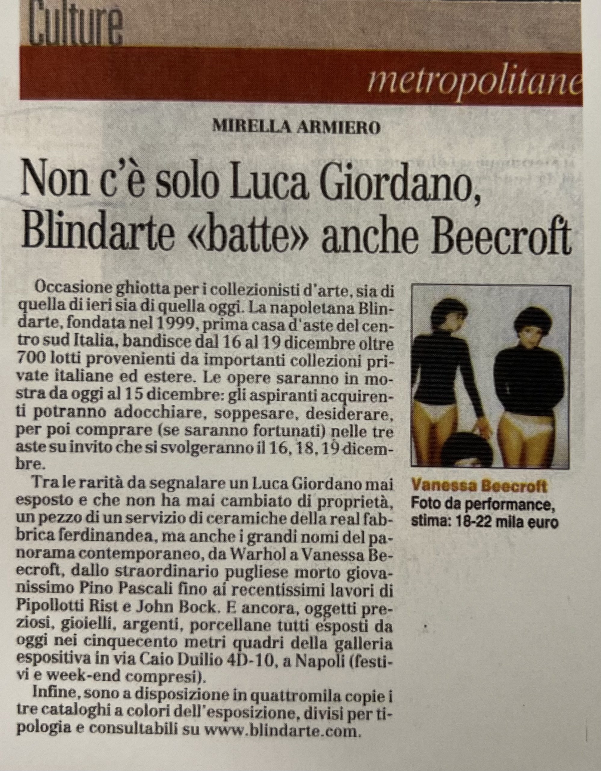 Corriere del Mezzogiorno, 5/12/2005 - Non c'è solo Luca Giordano, Blindarte «batte» anche Beecroft.  [..]