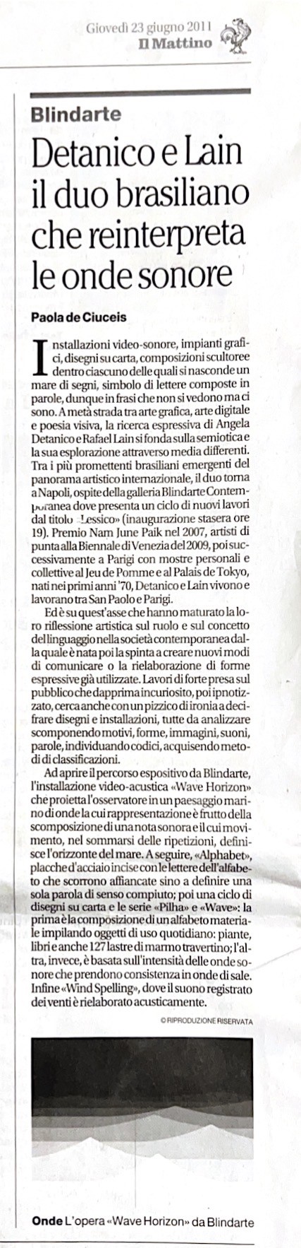 Il Mattino, 23/6/2011 - Detanico e Lain il duo brasiliano che reinterpreta le onde sonore. (di Paola  [..]